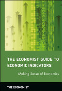 The Economist Guide to Economic Indicators