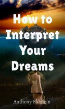 How to Interpret Your Dreams [Pdf/ePub] eBook