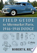 Field Guide to Aftermarket Parts  1946 1948 Dodge Book
