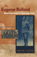 Eugene Bullard  Black Expatriate in Jazz Age Paris