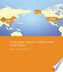 The East Asian Computer Chip War Book