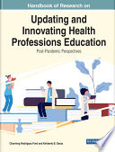 Handbook Of Research On Updating And Innovating Health Professions Education Post Pandemic Perspectives