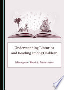 Understanding Libraries and Reading among Children Book
