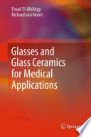 Glasses and Glass Ceramics for Medical Applications Book