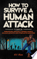 How to Survive a Human Attack Book PDF