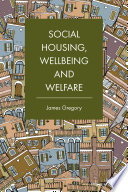 Social Housing  Wellbeing and Welfare