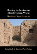 Housing in the Ancient Mediterranean World Book PDF