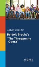 A Study Guide for Bertolt Brecht's 