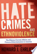 Hate Crimes And Ethnoviolence