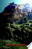 The Legend of the Lost Dutchman's Gold Mine PDF Book By Charles H. Huckabay