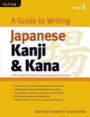 A Guide to Writing Japanese Kanji & Kana