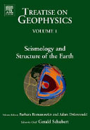 Treatise on Geophysics  Seismology and structure of the Earth
