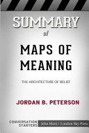 Summary of Maps of Meaning  The Architecture of Belief  Conversation Starters