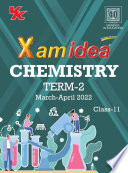 Xam idea Class 11 Chemistry Book For CBSE Term 2 Exam  2021 2022  With New Pattern Including Basic Concepts  NCERT Questions and Practice Questions
