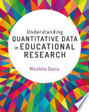 Understanding Quantitative Data in Educational Research