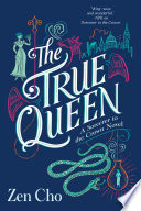 The True Queen PDF Book By Zen Cho