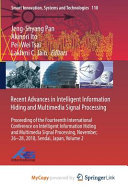 Recent Advances in Intelligent Information Hiding and Multimedia Signal Processing Book