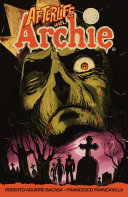 Afterlife with Archie  Escape from Riverdale