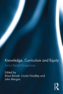 Knowledge, Curriculum and Equity