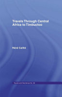 Travels Through Central Africa to Timbuctoo and Across the Great Desert to Morocco, 1824-28 [Pdf/ePub] eBook