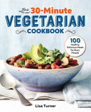 The 30 Minute Vegetarian Cookbook Book