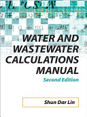 Water and Wastewater Calculations Manual, 2nd Ed.