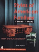 Styles of American Furniture  1860 1960