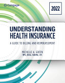 Understanding Health Insurance  A Guide to Billing and Reimbursement  2022 Edition Book