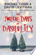 The Twelve Days of Dash & Lily PDF Book By Rachel Cohn,David Levithan