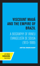 Viscount Maua and the Empire of Brazil
