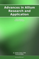 Advances in Allium Research and Application: 2012 Edition