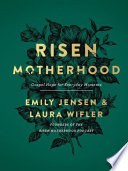 Risen Motherhood Book