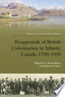 Reappraisals of British Colonisation in Atlantic Canada, 1700-1930