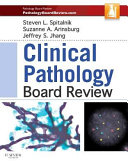 Clinical Pathology Board Review Book