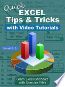 Quick Excel Tips and Tricks with Video Tutorials Book