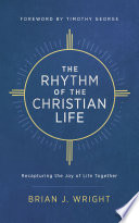 The Rhythm of the Christian Life