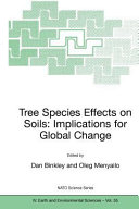 Tree Species Effects on Soils  Implications for Global Change Book