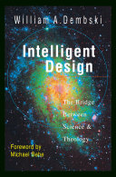 Intelligent Design: The Bridge Between Science & Theology