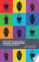Protecting The Human Rights Of Sexual Minorities In Contemporary Africa