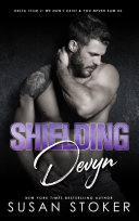 Shielding Devyn: A Special Forces Military Romantic Suspense Pdf/ePub eBook