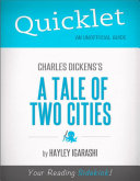 Quicklet on Charles Dickens' A Tale of Two Cities (CliffNotes-like Summary)