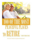 100 of the Most Peaceful Places to Retire In the United States