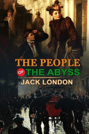 The People of the Abyss Jack London