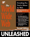 The World Wide Web Unleashed