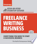 Freelance Writing Business  Step by Step Startup Guide Book