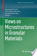 Views on microstructures in granular materials /