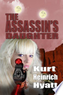 The Assassin's Daughter PDF Book By Kurt Heinrich Hyatt