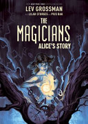 The Magicians  Alice s Story