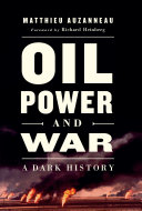 Oil, Power, and War