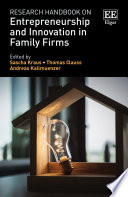 Research Handbook on Entrepreneurship and Innovation in Family Firms